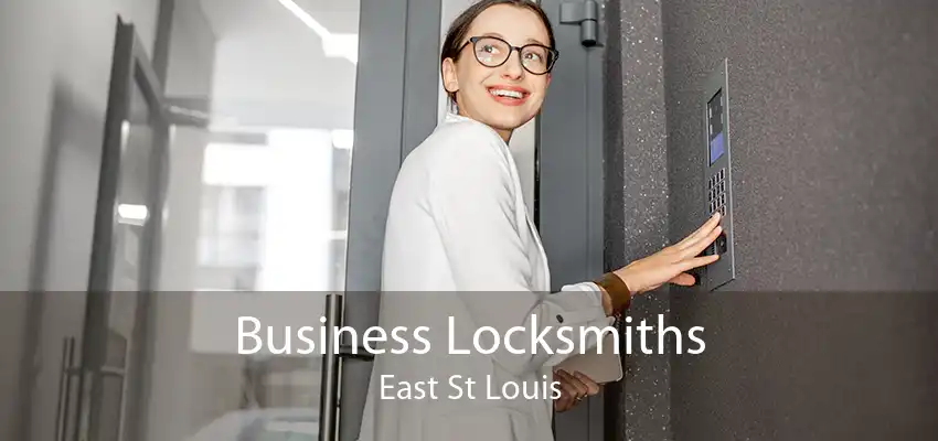 Business Locksmiths East St Louis