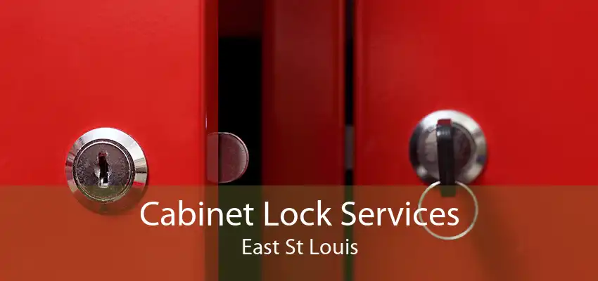 Cabinet Lock Services East St Louis
