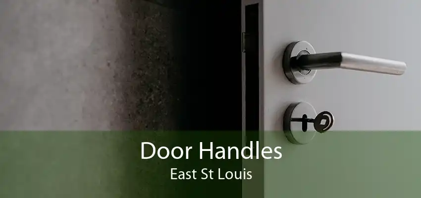 Door Handles East St Louis