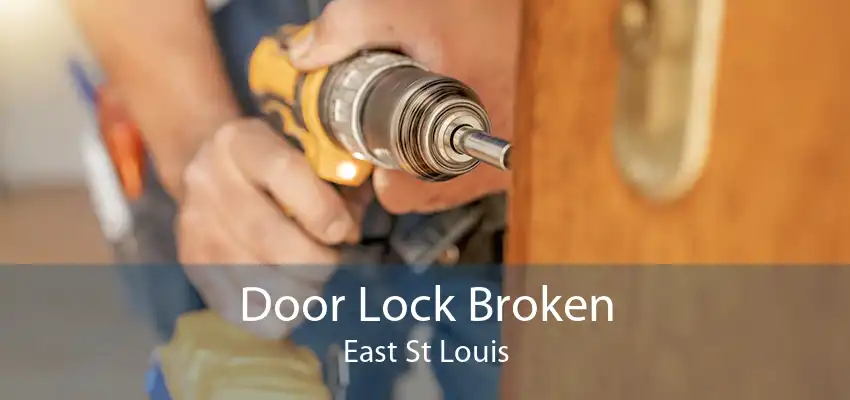 Door Lock Broken East St Louis