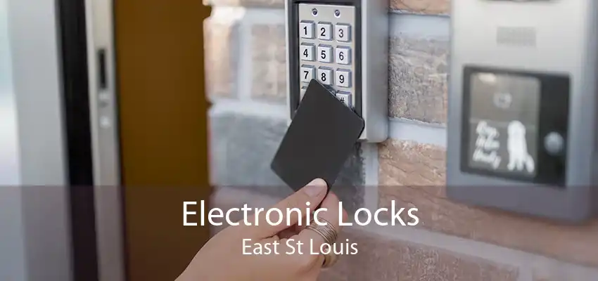 Electronic Locks East St Louis