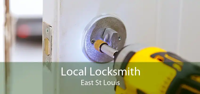 Local Locksmith East St Louis