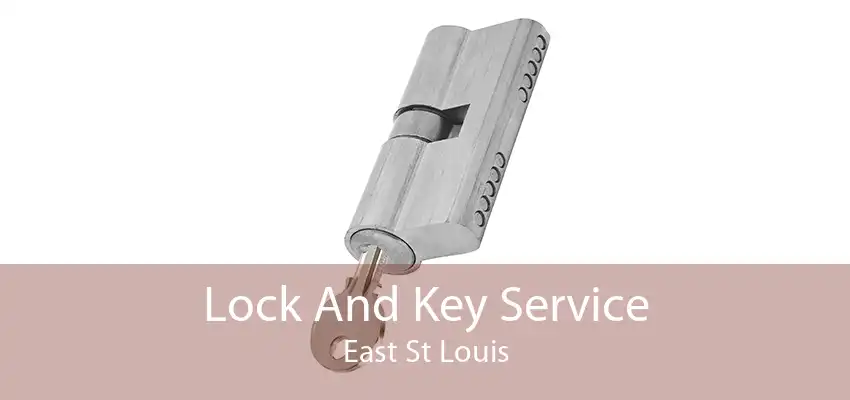 Lock And Key Service East St Louis