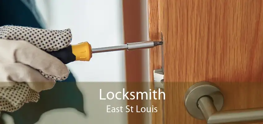 Locksmith East St Louis