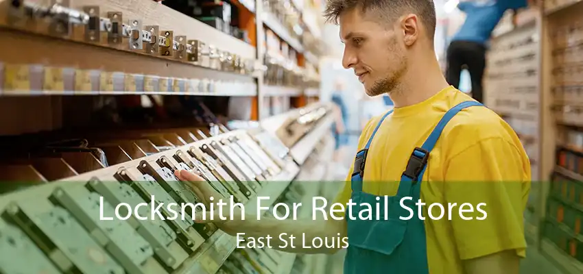 Locksmith For Retail Stores East St Louis