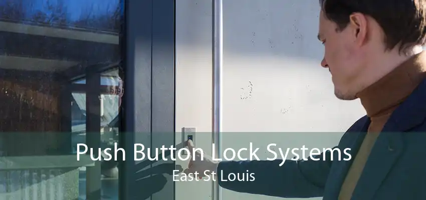 Push Button Lock Systems East St Louis