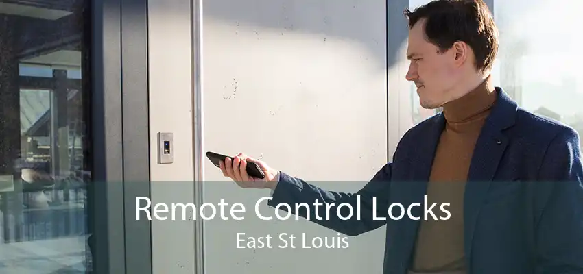Remote Control Locks East St Louis