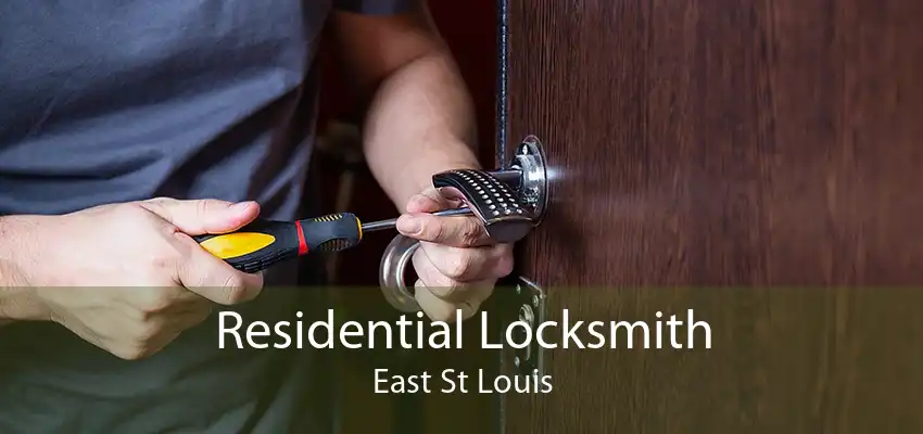 Residential Locksmith East St Louis